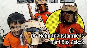 DIY Mainan Helm Robot Transformers Dengan Kardus Bekas - How to Make Robot Helmet With Cardboard