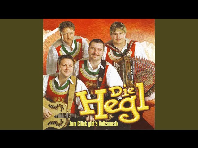 Die Hegl - I seh´n mi so nach dir