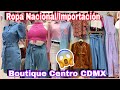 Novedades en Ropa Nacional/Importación Boutique Centro CDMX/Recorrido