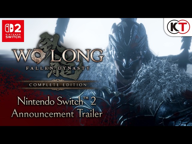 Wo Long: Fallen Dynasty Complete Edition - Nintendo Switch™ 2 Announcement Trailer - YouTube