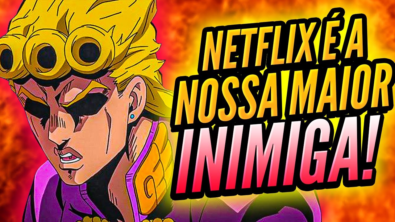 Sim, JoJo tá dublado na Netflix (até a parte 4 pq a parte 5 n ta na Netflix)  : r/HUEstation