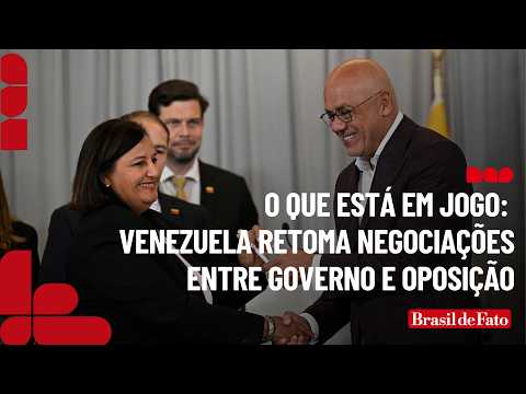 O Que Está em Jogo: Venezuela Retoma Negociações entre governo e oposição