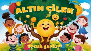 Altın Çilek Çocuk Şarkısı
