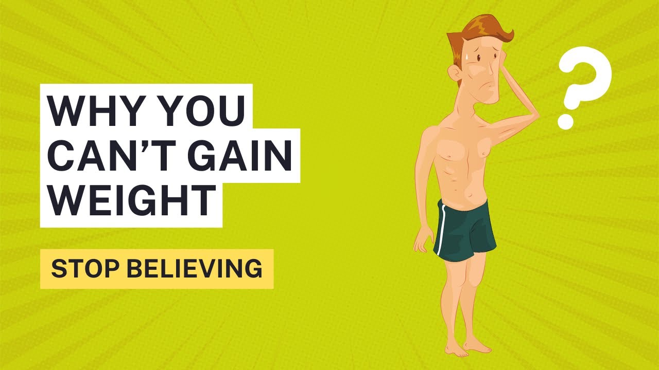 Why You Can’t Gain Weight?? Gain Weight Fact! YouTube