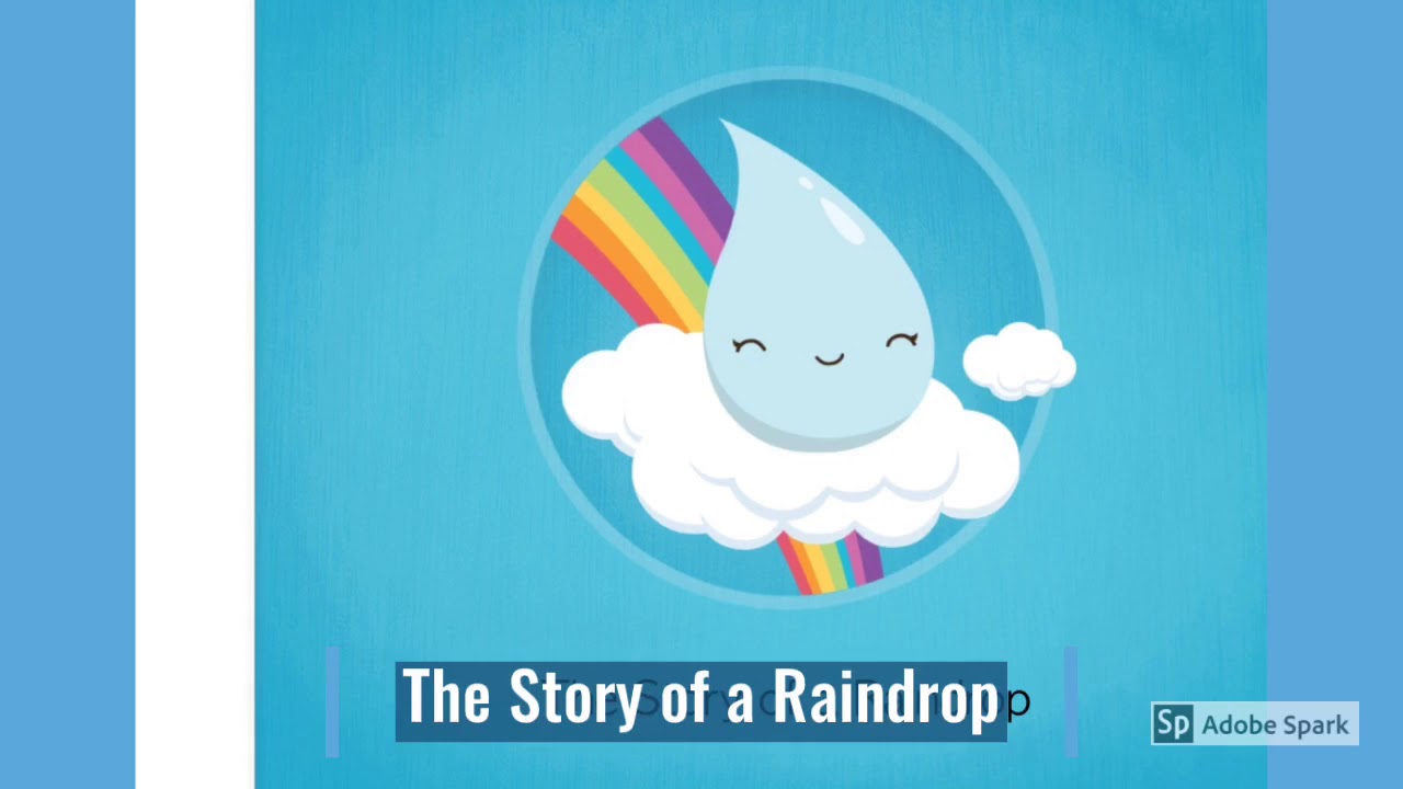 Storytime: The Story of a Raindrop