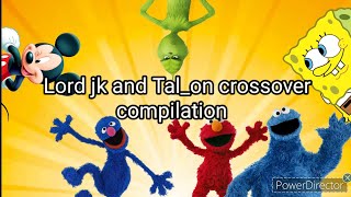 Lord Jk And Talon Crossover Compilation