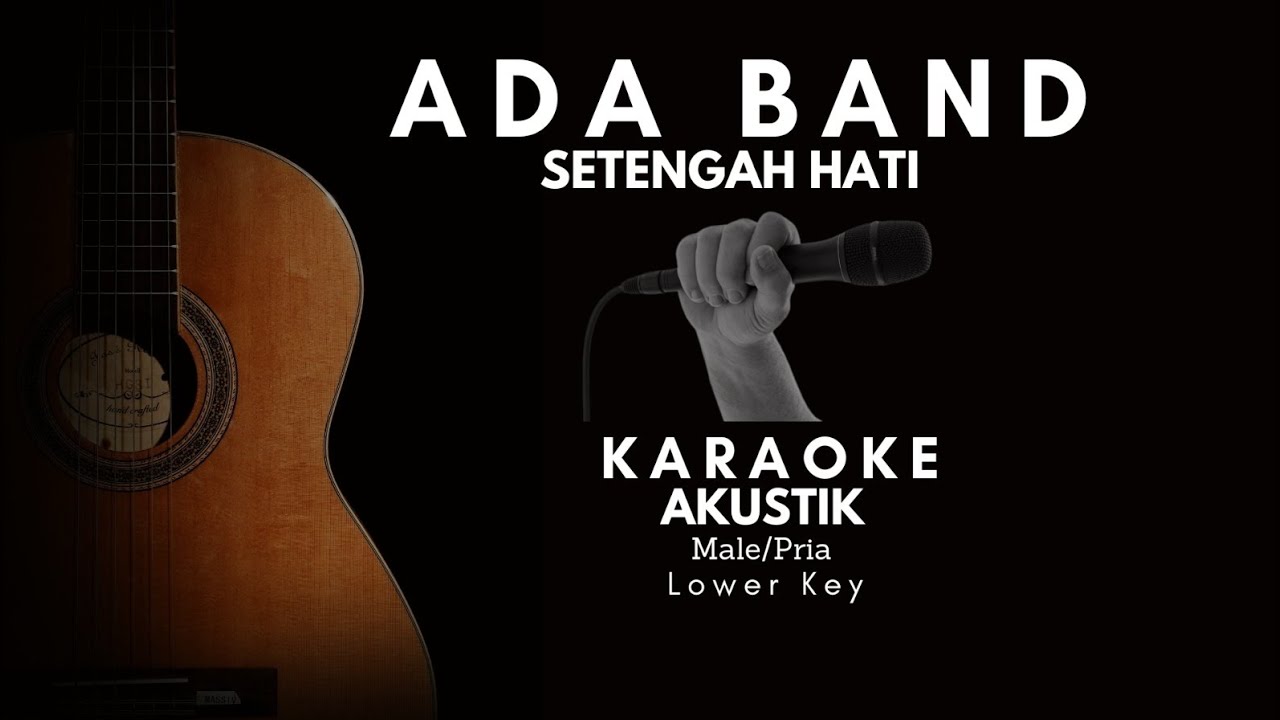 Ada Band Setengah Hati Karaoke Akustik Lower Key YouTube