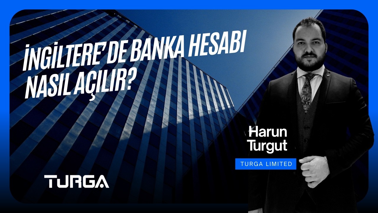 İngiltere'de Banka Hesabı Nasıl Açılır?