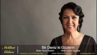 Melihat Gülses - Bir Deniz ki Gözlerin