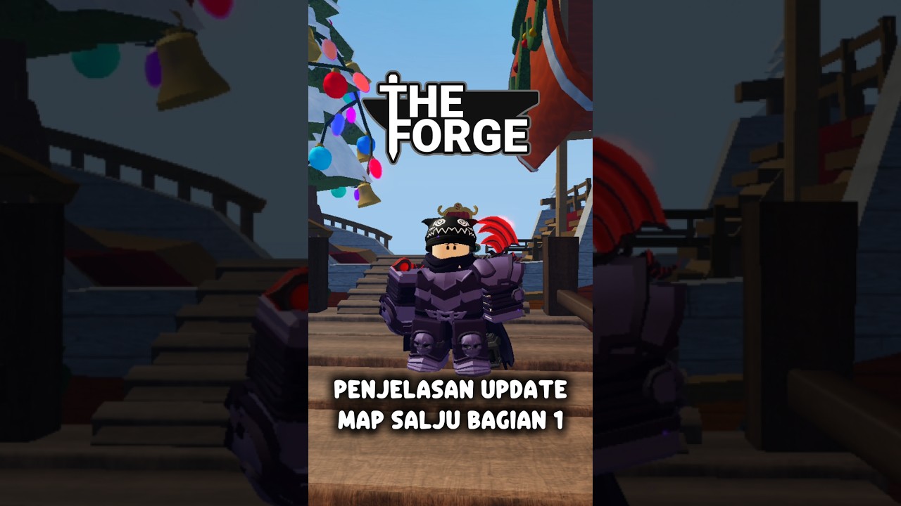 Penjelasan Update Baru Map Salju The Forge Roblox 
