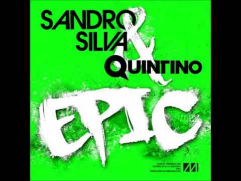 Sandro Silva ft. Quintino - Epic (Radio Version)