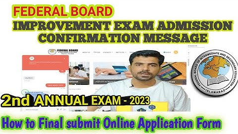 FBISE | How to Final submit admission form for HSSC | Confirmation message | 2nd annual exam 2023