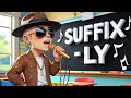 Suffix LY Quiz