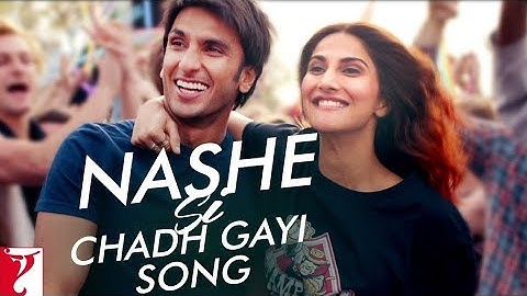 Nashe Si Chadh Gayi | Full Song | Befikre, Ranveer Singh, Vaani Kapoor, Arijit Singh, Vishal-Shekhar