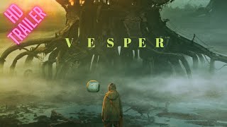 Vesper | Official Movie Trailer | Starring Raffiella Chapman 2022