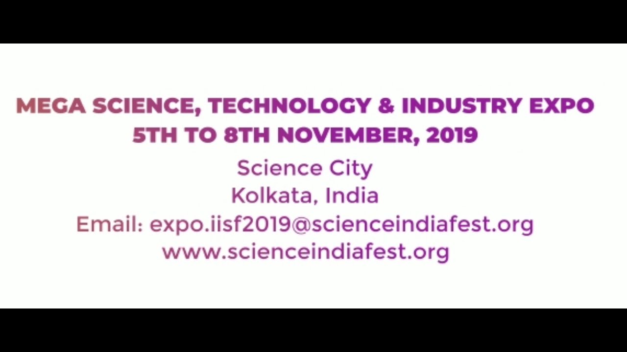 Mega Science, Technology & Industry Expo || IISF 2019