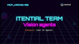 MCP Hackathon Winner: Build an AI Vision Agent | MCP_HACK//26