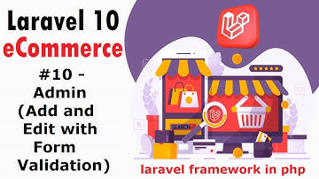 #10- Admin (Add and Edit with Form Validation) | Laravel 10 E-Commerce