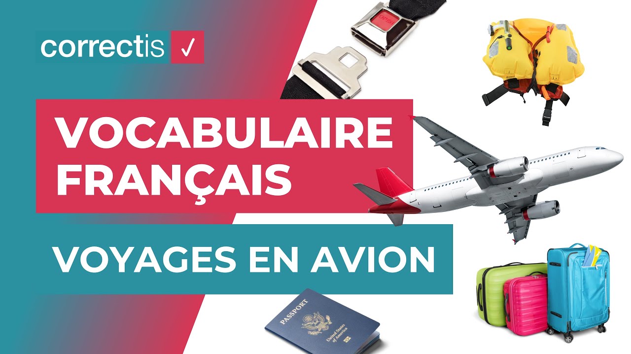 Apprendre le vocabulaire français des voyages en avion