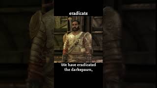 eradicate — Dragon age : Origins dialogue scene