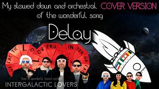 Delay - Intergalactic Lovers - Cover By Janus Ventulus
