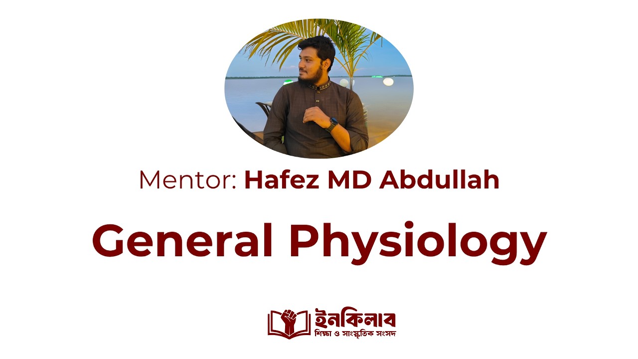 First Prof || General Physiology || MD Abdullah SBMC