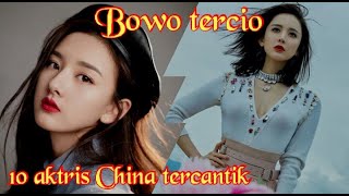 aktris aktris China yang cantik bak bidadari