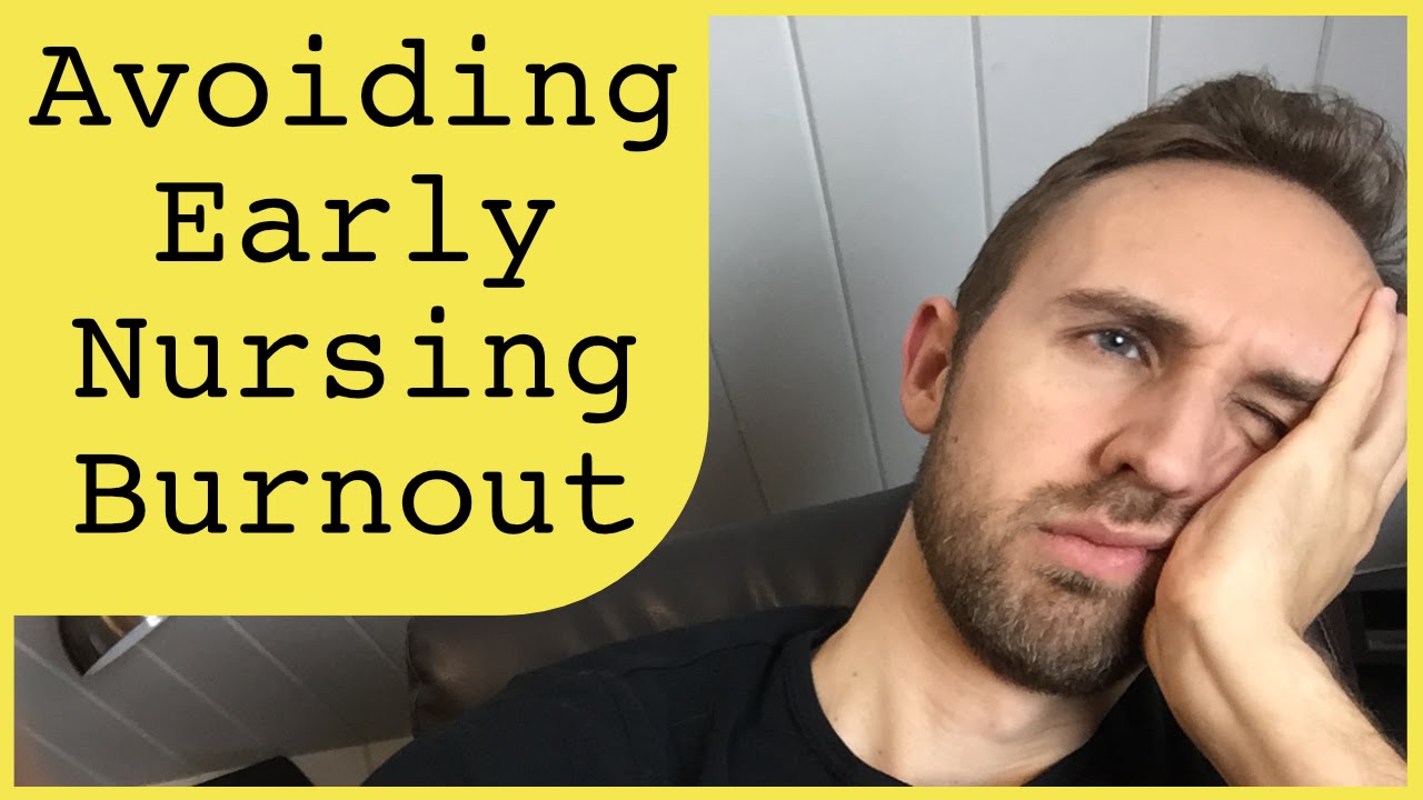 How to Avoid Early Nursing Burnout