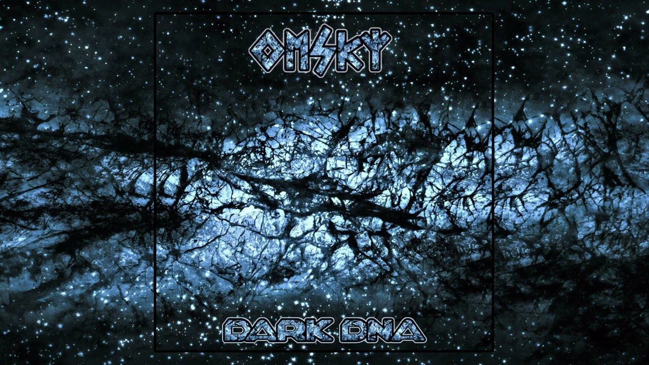 OMSKY- Dark DNA 184BPM (Original Mix)