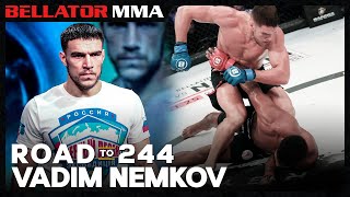 Road to 244 Vadim Nemkov | Bellator MMA