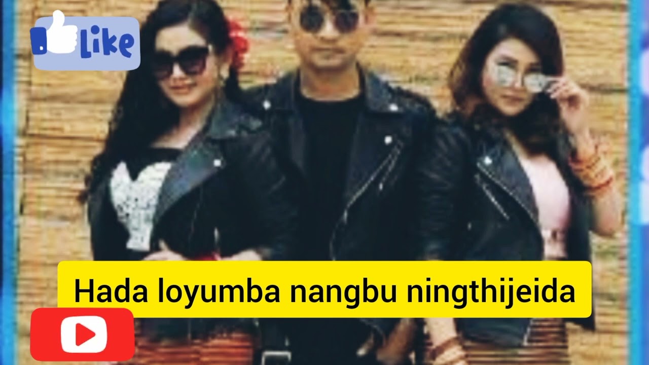 Hada loyumba nangbu ningthijeidamanipuri songAudio song