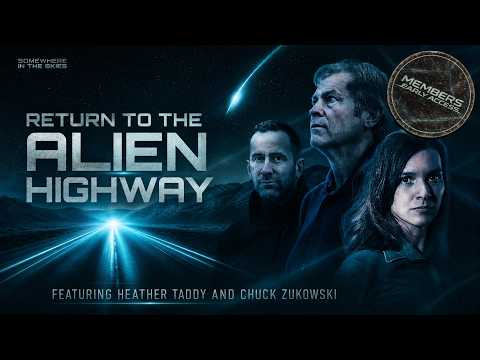 MEMBERS EARLY ACCESS | Return to the Alien Highway with Heather Taddy & Chuck Zukowski