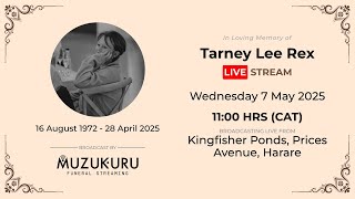 Celebrating the life of Tarney Lee Rex