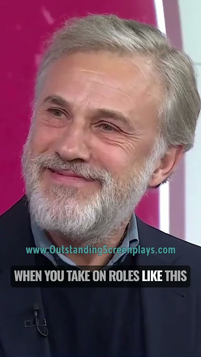 Christoph Waltz on his MEAN and NASTY characters