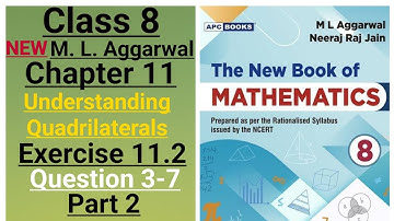 New ml aggarwal class 8 maths chapter 11 (Understanding Quadrilaterals) exercise 11.2 question 3-7