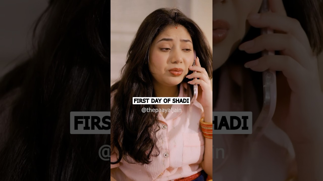 Girls After Marriage | First Day Of Shadi 