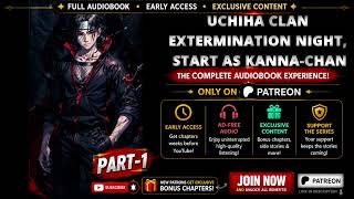 Uchiha clan extermination night start as Kanna-chan - Part-1