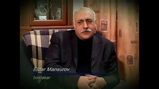 Eldar Mansurov Rüfət Mehdiyev Haqqında