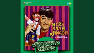 Kehta Hai Joker Sara Zamana - Jhankar Beats