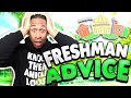 FRESHMAN ADVICE! (College) #2