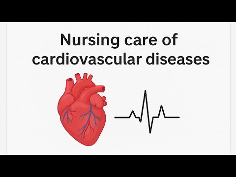 Nursing Care Of Cardiovascular Diseases الباب الرابع تمريض باطنة و جراحة 