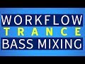 Cubase Trance Tutorial | Bass Mixing Workflow