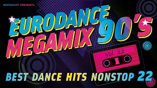 90s Eurodance Megamix Vol. 22  |  Best Dance Hits 90s