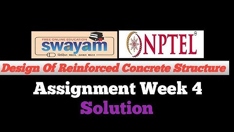 NPTEL ।। Design Of Reinforced Concrete Structure।। Assignment Week 4।। Solution।। 2023