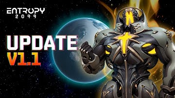 Project Entropy｜Update 1.1