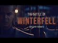 The Battle of Winterfell  ||  Game of Thrones