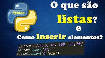 Como inserir elementos numa lista em Python ? Métodos append() e insert()