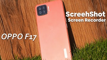 How To Take Screenshot & Record Screen On OPPO F17?