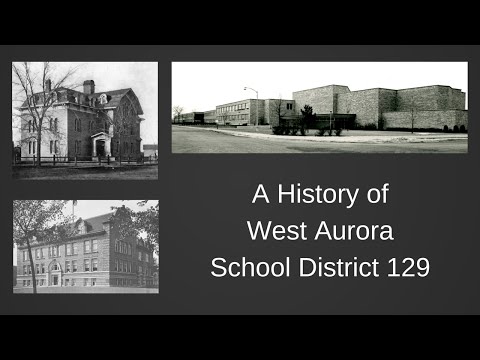 A History of West Aurora School District 129