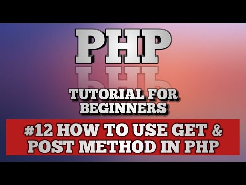 PHP Tutorial for beginner | absolute beginner #12 How to use $_GET and $_POST method in PHP